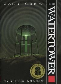 Book Cover for The Watertower by Gary Crew