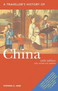 Book Cover for A Traveller's History of China by Stephen G Haw