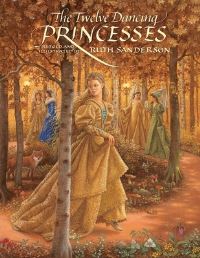 Book Cover for The Twelve Dancing Princesses by Ruth Sanderson