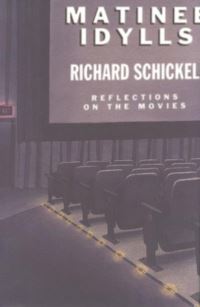 Book Cover for Matinee Idylls by Richard Schickel