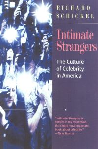 Book Cover for Intimate Strangers by Richard Schickel