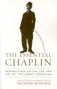 Book Cover for The Essential Chaplin by Richard Schickel