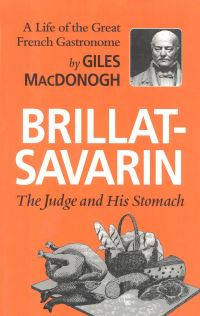 Book Cover for Brillat-Savarin by Giles MacDonogh
