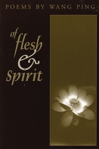 Book Cover for Of Flesh & Spirit by Ping Wang