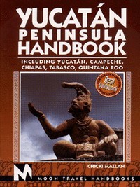 Book Cover for Yucatán Peninsula Handbook by Chicki Mallan