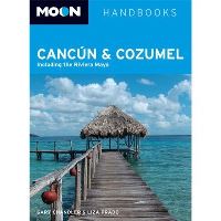 Book Cover for Cancún and Cozumel by Gary Chandler, Liza Prado