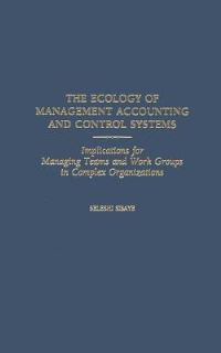 Book Cover for The Ecology of Management Accounting and Control Systems by Seleshi Sisaye