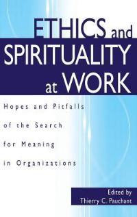 Book Cover for Ethics and Spirituality at Work by Thierry C Pauchant