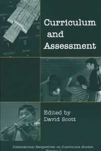 Book Cover for Curriculum and Assessment by David Scott