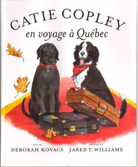 Book Cover for Catie Copley En Voyage A Quebec by Deborah Kovacs