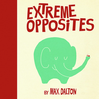 Book Cover for Extreme Opposites by Max Dalton