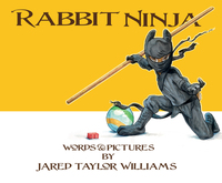 Book Cover for Rabbit Ninja by Jared T Williams