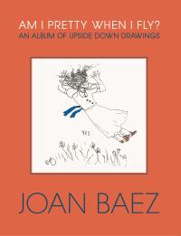 Book Cover for Am I Pretty When I Fly? by Joan Baez