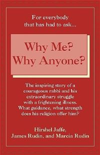 Book Cover for Why Me? Why Anyone? by Hirshel Jaffe, A James Rudin, Marcia R Rudin