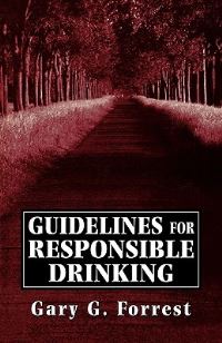 Book Cover for Guidelines for Responsible Drinking by Gary G Forrest
