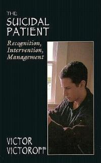 Book Cover for The Suicidal Patient by Victor M Victoroff