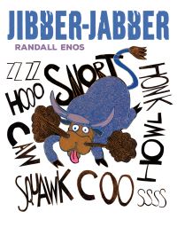 Book Cover for Jibber-Jabber by Randall Enos