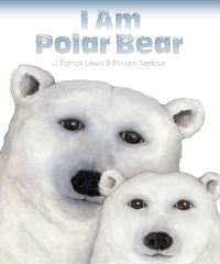 Book Cover for I Am Polar Bear by J Patrick Lewis