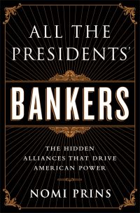 Book Cover for All the Presidents' Bankers by Nomi Prins