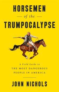 Book Cover for Horsemen of the Trumpocalypse by John Nichols