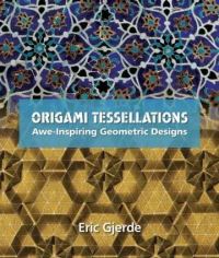 Book Cover for Origami Tessellations by Eric Gjerde