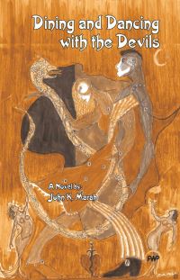 Book Cover for Dining and Dancing With the Devils by John Karefah Marah