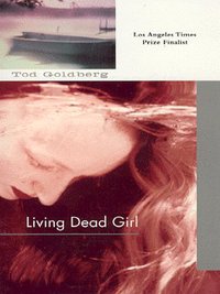 Book Cover for Living Dead Girl by Tod Goldberg