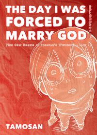 Book Cover for The Day I Was Forced to Marry God by Kamitani, Nikusoukyu