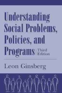 Book Cover for Understanding Social Problems, Policies, and Programs by Leon H Ginsberg