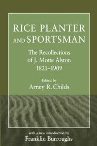 Book Cover for Rice Planter and Sportsman by Jacob Motte Alston, Arney R Childs