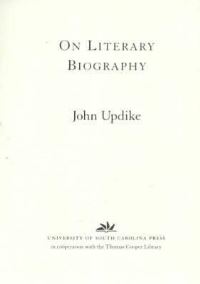 Book Cover for On Literary Biography by John Updike