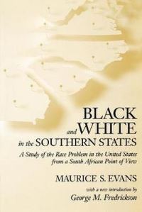 Book Cover for Black and White in the Southern States by Maurice S Evans, Institute for Southern Studies, South Caroliniana Society