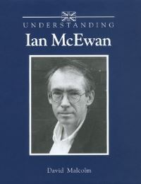 Book Cover for Understanding Ian McEwan by David Malcolm