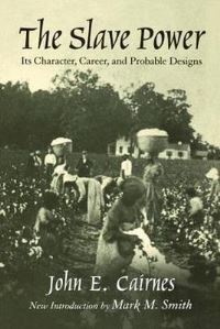 Book Cover for The Slave Power by John Elliott Cairnes