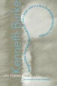 Book Cover for Late Poems, 1968-1993 by Kenneth Burke, Julie Whitaker, David Blakesley