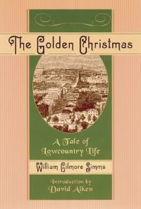 Book Cover for The Golden Christmas by William Gilmore Simms