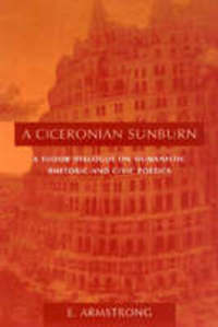 Book Cover for A Ciceronian Sunburn by E Armstrong