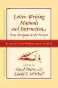 Book Cover for Letter-Writing Manuals and Instruction from Antiquity to the Present by Carol Poster, Linda C Mitchell