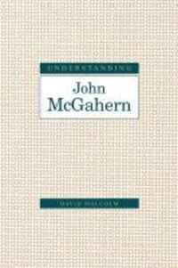 Book Cover for Understanding John McGahern by David Malcolm
