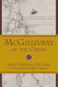 Book Cover for McGillivray of the Creeks by John Walton Caughey, University of South Carolina