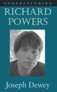 Book Cover for Understanding Richard Powers by Joseph Dewey