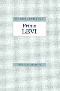 Book Cover for Understanding Primo Levi by Nicholas Patruno