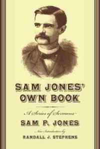 Book Cover for Sam Jones' Own Book by Sam P Jones
