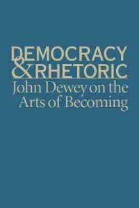 Book Cover for Democracy & Rhetoric by Nathan Crick