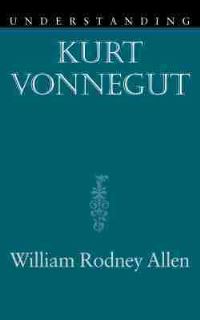 Book Cover for Understanding Kurt Vonnegut by William Rodney Allen