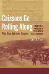 Book Cover for Caissons Go Rolling Along by Johnson Hagood, Larry A Grant