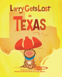 Book Cover for Larry Gets Lost in Texas by John Skewes, Michael Mullin