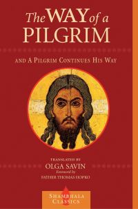 Book Cover for The Way of a Pilgrim ; and, The Pilgrim Continues His Way by Olga Savin