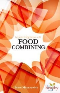 Book Cover for Improve Digestion With Food Combining by Steve Meyerowitz