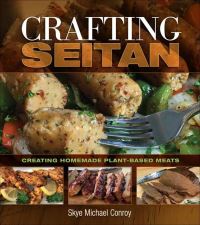 Book Cover for Crafting Seitan by Skye Michael Conroy